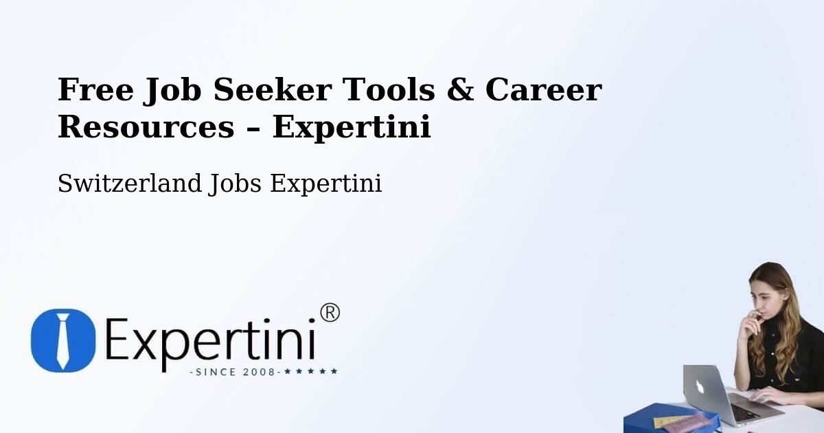 Free Job Seeker Tools & Career Resources – Chêne Bougeries - Chêne Bougeries, Switzerland Jobs Expertini
