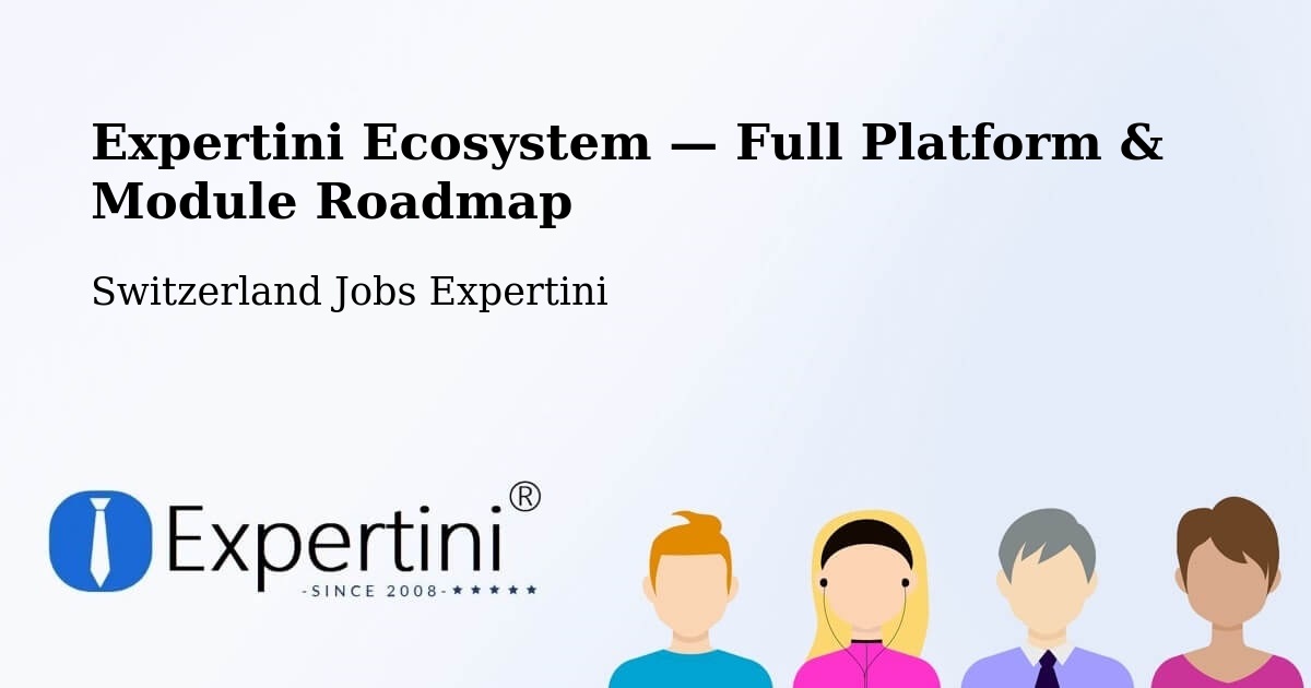 Expertini Ecosystem — Full Platform & Module Roadmap – Chêne Bougeries